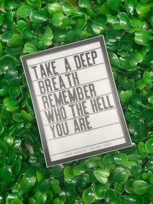 Remember Who You Are Sticker